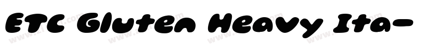 ETC Gluten Heavy Ita字体转换